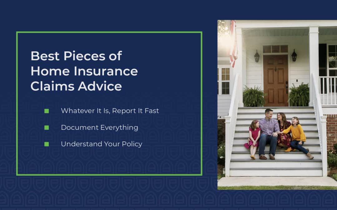6 Best Pieces of Home Insurance Claims Advice