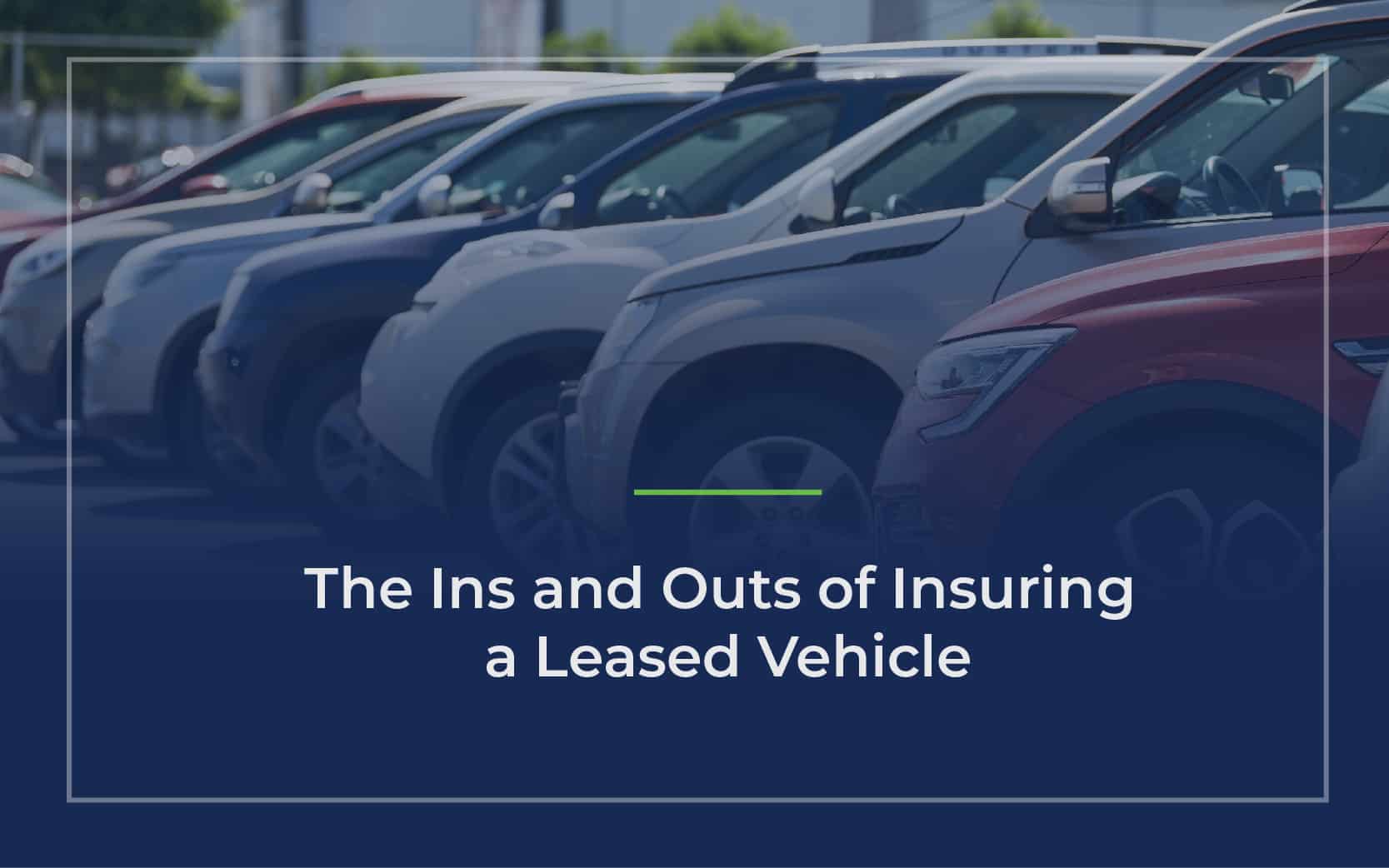 insuring a leased vehicle