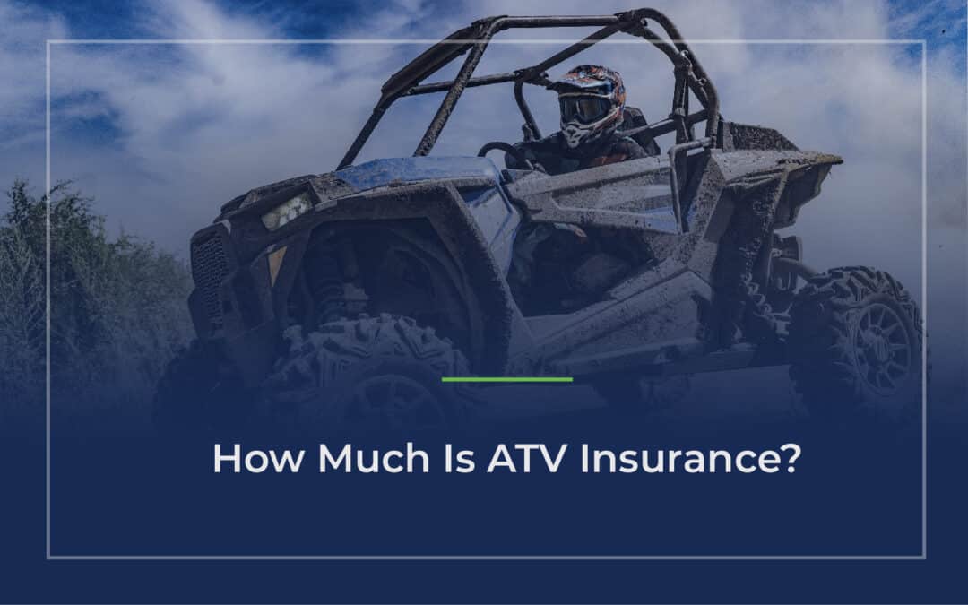 How Much Is ATV Insurance?
