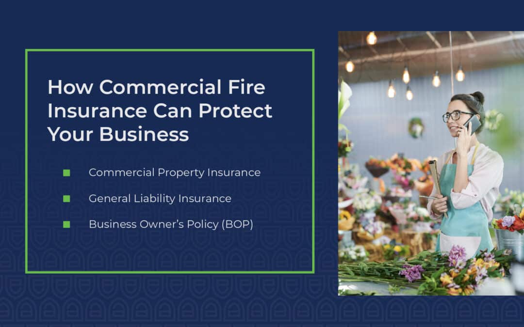 How Commercial Fire Insurance Can Protect Your Business