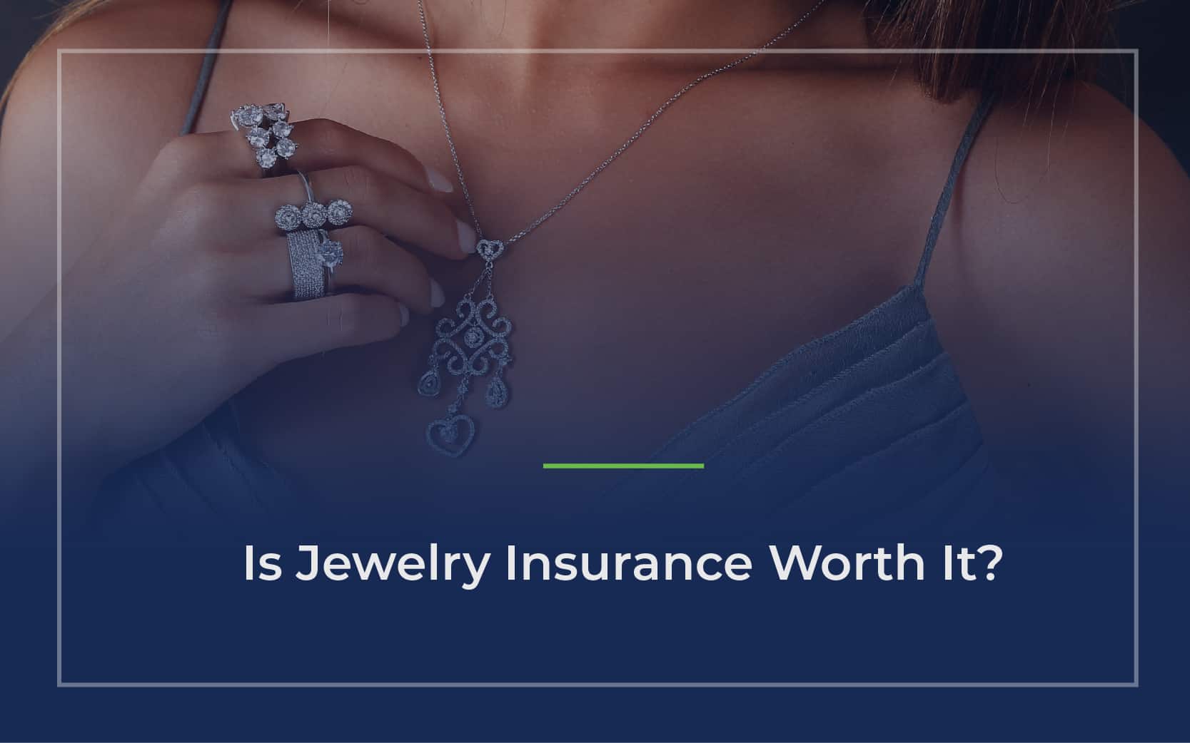 is jewelry insurance worth it