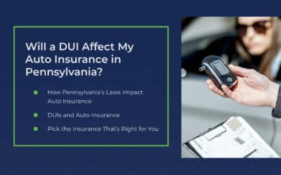 Will a DUI Affect My Auto Insurance in Pennsylvania?