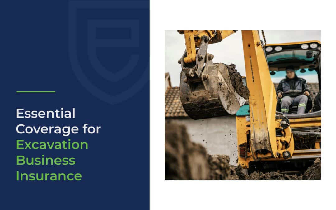 Essential Coverage for Excavation Business Insurance